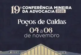 Poços de Caldas recebe a 19ª Conferência Mineira da Advocacia em novembro de 2026